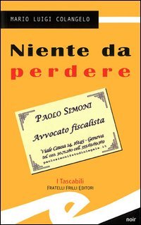 Immagine copertina libro Niente da perdere