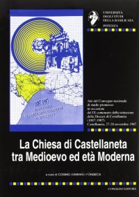 Immagine copertina libro La chiesa di Castellaneta tra Medioevo ed età moderna