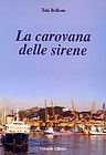Immagine copertina libro La carovana delle sirene