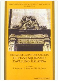 Immagine copertina libro Iscrizioni latine del Salento. Trepuzzi, Squinzano, Cavallino, Galatina