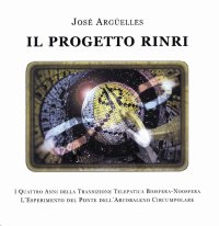 Immagine copertina libro Il progetto Rinri. I 4 anni della transizione telepatica biosfera-noosfera. L'esperimento del ponte dell'arcobaleno circumpolare