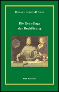 Immagine copertina libro Die Grundlage. Der Buchfürung