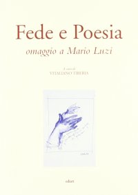 Immagine copertina libro Fede e poesia. Omaggio a Mario Luzi