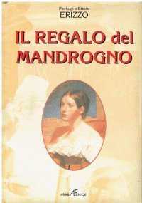 Immagine copertina libro Il regalo del mandrogno