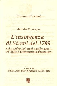 Immagine copertina libro L'insorgenza di Strevi del 1799 nel quadro dei moti antifrancesi tra Sette e Ottocento in Piemonte. Atti del Convegno