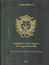 Immagine copertina libro Antichità e prerogative d'Acqui Staziella. Vol. 2