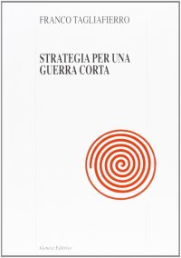 Immagine copertina libro Strategia per una guerra corta