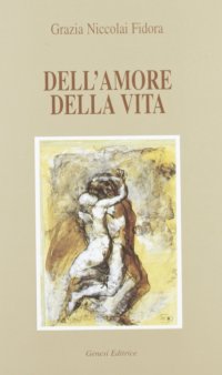 Immagine copertina libro Dell'amore della vita