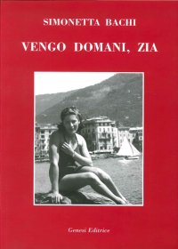 Immagine copertina libro Vengo domani, zia