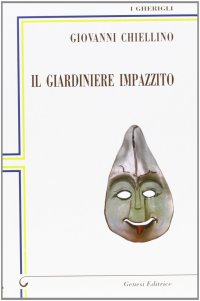 Immagine copertina libro Il giardiniere impazzito