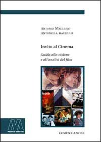 Immagine copertina libro Invito al cinema. Guida alla visione e all'analisi del film