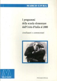 Immagine copertina libro I programmi della scuola elementari dall'Unità d'Italia al 2000