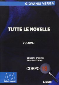 Immagine copertina libro Tutte le novelle. Ediz. per ipovedenti