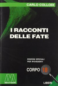 Immagine copertina libro I racconti delle fate. Ediz. per ipovedenti
