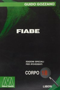 Immagine copertina libro Fiabe. Ediz. per ipovedenti