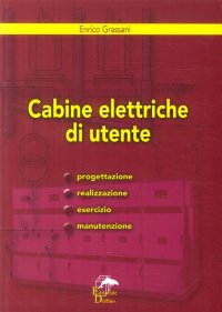 Immagine copertina libro Cabine elettriche d'utente. Progettazione, realizzazione, esercizio e manutenzione