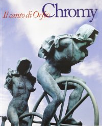 Immagine copertina libro Chromy. Il canto di Orfeo