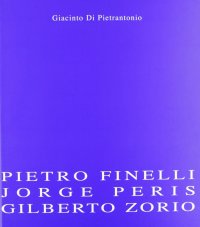 Immagine copertina libro Finelli/Peris/Zorio. Catalogo della mostra