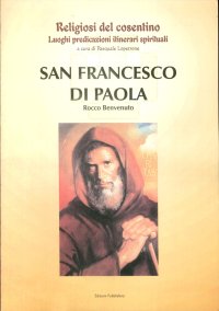 Immagine copertina libro San Francesco di Paola. Estratto da Religiosi del cosentino. Luoghi, predicazioni, itinerari spirituali