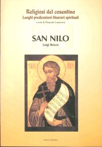 Immagine copertina libro San Nilo. Estratto da Religiosi del cosentino. Luoghi, predicazioni, itinerari spirituali