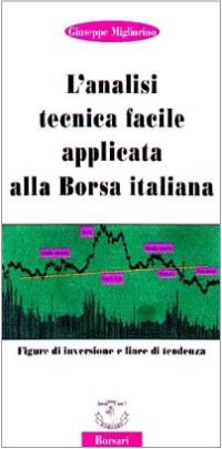 Immagine copertina libro L'analisi tecnica facile applicata alla borsa italiana