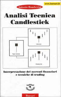 Immagine copertina libro Analisi tecnica Candiestick. Interpretazione dei mercati finanziari e tecniche di trading