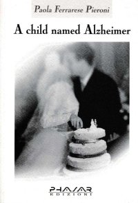 Immagine copertina libro A Child named Alzheimer