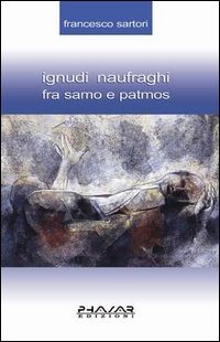 Immagine copertina libro Ignudi naufraghi fra Samo e Patmos