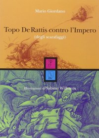 Immagine copertina libro Topo de' Rattis contro l'impero (degli scarafaggi)