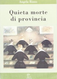 Immagine copertina libro Quieta morte di provincia