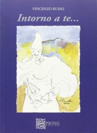 Immagine copertina libro Intorno a te. Con CD Audio