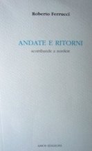 Immagine copertina libro Andate e ritorni. Scorribande a nordest