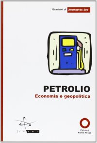 Immagine copertina libro Petrolio. Economia e geopolitica