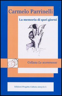 Immagine copertina libro La memoria di quei giorni