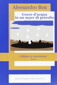 Immagine copertina libro Gocce d'acqua in un mare di petrolio
