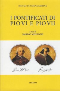 Immagine copertina libro I pontificati di Pio VI e Pio VII