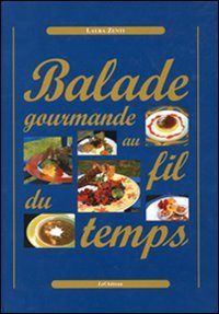 Immagine copertina libro Balade gourmande au fil du temps