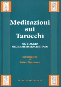 Immagine copertina libro Meditazioni sui tarocchi. Vol. 2: Un viaggio nell'Ermetismo cristiano