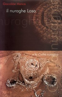 Immagine copertina libro Il nuraghe Losa e la civiltà nuragica