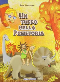 Immagine copertina libro Un tuffo nella preistoria. Con CD Audio