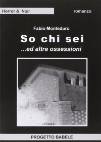 Immagine copertina libro So chi sei... ed altre ossessioni