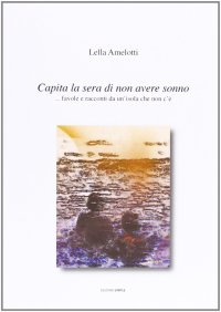 Immagine copertina libro Capita la sera di non avere sonno... Favole e racconti da un'isola che non c'è