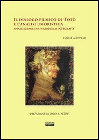 Immagine copertina libro Il dialogo filmico di Totò e l'analisi umoristica. Applicazione di un modello integrato