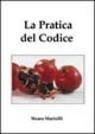Immagine copertina libro La pratica del codice. Per le Scuole superiori