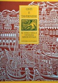Immagine copertina libro Osti e tavernieri. Il vino nella Venezia medioevale