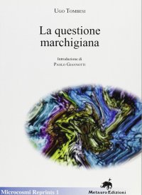 Immagine copertina libro La questione marchigiana