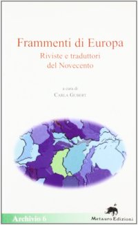 Immagine copertina libro Frammenti di Europa. Riviste e traduttori del Novecento
