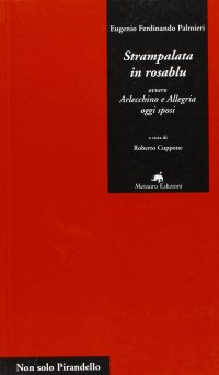 Immagine copertina libro Strampalata in rosablu. Ovvero: Arlecchino e Allegria oggi sposi