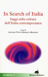 Immagine copertina libro In search of Italia. Saggi sulla cultura dell'Italia contemporanea