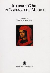 Immagine copertina libro Il libro d'ore di Lorenzo de' Medici. Commentario